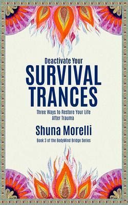 Deactivate Your Survival Trances (eBook, ePUB) Deactivate Your Survival Trances (eBook, ePUB)