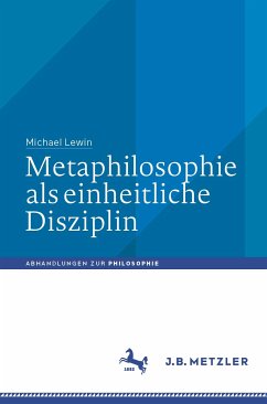 Metaphilosophie als einheitliche Disziplin (eBook, PDF) - Lewin, Michael