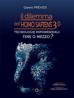 Il dilemma dell'Homo Sapiens 3.0 (eBook, ePUB) - Previdi, Gianni