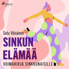 Cover Sinkun elämää – voimakirja sinkkunaisille (MP3-Download)