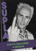 Supla - Papito descobre a música (eBook, ePUB)