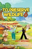 To Preserve a Wildlife 6 (eBook, ePUB)