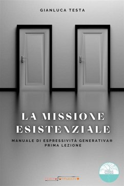 La missione esistenziale (eBook, ePUB) - Testa, Gianluca