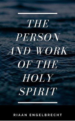 Cover The Work and the Person of the Holy Spirit (eBook, ePUB)