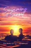 Swimming at Sunset (eBook, ePUB) Swimming at Sunset (eBook, ePUB)