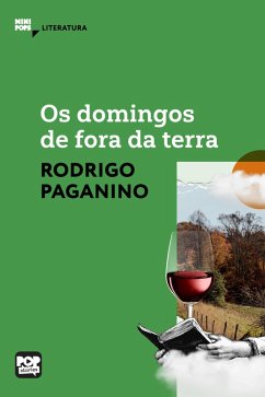 Os domingos de fora da terra (eBook, ePUB) - Paganino, Rodrigo