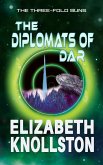 The Diplomats of Dar (The Three-Fold Suns, #3) (eBook, ePUB)