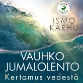 Vauhko jumalolento – Kertomus vedestä (MP3-Download)