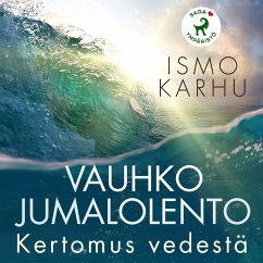 Vauhko jumalolento – Kertomus vedestä (MP3-Download) - Karhu, Ismo