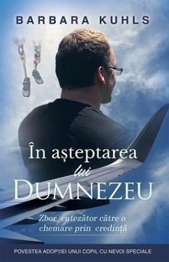 ÎN A¿TEPTAREA lui DUMNEZEU (eBook, ePUB) Cover ÎN A¿TEPTAREA lui DUMNEZEU (eBook, ePUB)