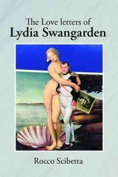 The Love letters of Lydia Swangarden (eBook, ePUB) - Scibetta, Rocco