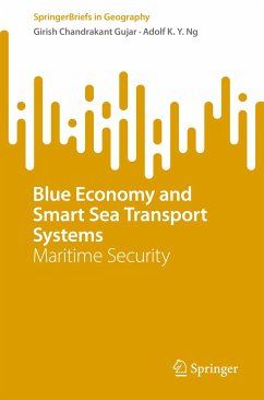 Blue Economy and Smart Sea Transport Systems (eBook, PDF) - Gujar, Girish Chandrakant; Ng, Adolf K. Y.