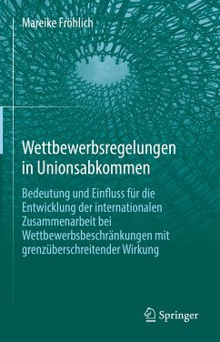 Wettbewerbsregelungen in Unionsabkommen (eBook, PDF) - Fröhlich, Mareike