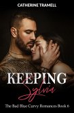 Keeping Sylvia (The Bad Blue Curvy Romances, #6) (eBook, ePUB)