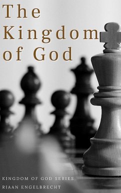 The Kingdom of God (eBook, ePUB) - Engelbrecht, Riaan