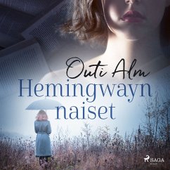 Hemingwayn naiset (MP3-Download) - Alm, Outi