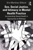 Sex, Social Justice, and Intimacy in Mental Health Practice (eBook, ePUB)