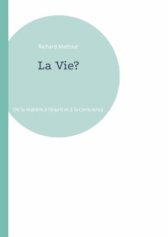 La Vie? (eBook, ePUB) - Mattout, Richard