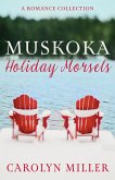 Muskoka Holiday Morsels (Muskoka Shores) (eBook, ePUB)