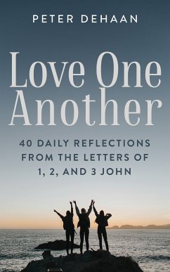 Love One Another (eBook, ePUB) - DeHaan, Peter