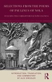 Selections from the Poems of Paulinus of Nola, including the Correspondence with Ausonius (eBook, ePUB)