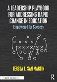 A Leadership Playbook for Addressing Rapid Change in Education (eBook, PDF)