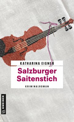 Salzburger Saitenstich (eBook, PDF) - Eigner, Katharina