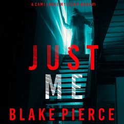 Just Me (A Cami Lark FBI Suspense Thriller—Book 1) (MP3-Download) - Pierce, Blake