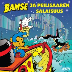 Bamse ja Peilisaaren salaisuus (MP3-Download) - Magnusson, Jan; Andréasson, Dan