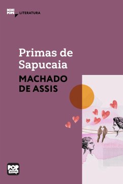 Primas de Sapucaia (eBook, ePUB) - Assis, Machado De