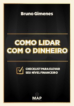 Como lidar com o dinheiro (eBook, ePUB) - Gimenes, Bruno