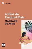 A ideia do Ezequiel Maia (eBook, ePUB)