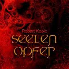 Seelenopfer (MP3-Download) - Kopic, Robert