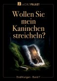 Wollen Sie mein Kaninchen streicheln? (eBook, ePUB)