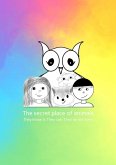 The secret place of animals (eBook, ePUB)