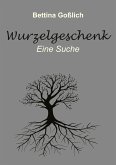 Wurzelgeschenk (eBook, ePUB)