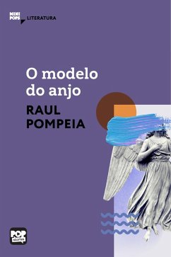 O modelo do anjo (eBook, ePUB) - Pompeia, Raul