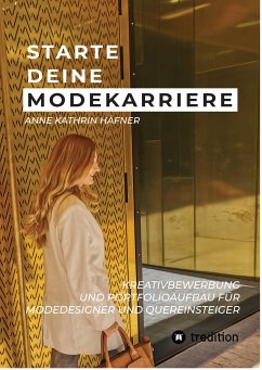 Starte deine Modekarriere (eBook, ePUB) - Häfner, Anne Kathrin