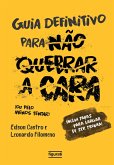 O guia definitivo para não quebrar a cara (resumo) (eBook, ePUB)