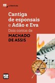 Cantiga de esponsais e Adão e Eva - dois contos de Machado de Assis (eBook, ePUB)