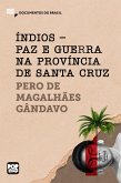 Índios - paz e guerra na província de Santa Cruz (eBook, ePUB)