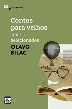 Contos para velhos - textos selecionados (eBook, ePUB) - Bilac, Olavo