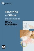 Mocinha e Olhos - dois contos de Raul Pompéia (eBook, ePUB)