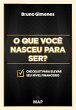 O que você nasceu para ser? (eBook,... - Bild 1