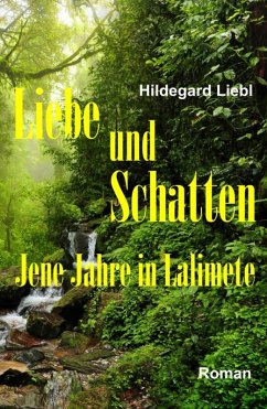 Liebe und Schatten (eBook, ePUB) - Liebl, Hildegard