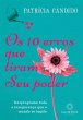 Os 10 erros que tiram seu poder (eBook,... - Bild 1