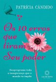 Os 10 erros que tiram seu poder (eBook, ePUB)