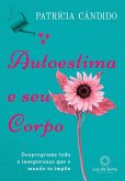 Autoestima e seu corpo (eBook, ePUB)