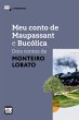 Meu conto de Maupassant e Bucólica -... - Bild 1