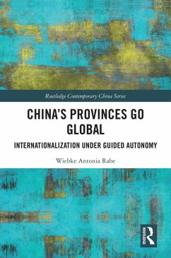 China's Provinces Go Global (eBook, PDF) - Rabe, Wiebke